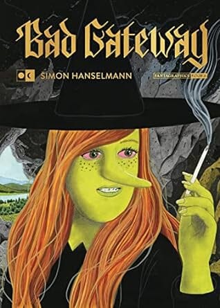Bad Gateway (Megg, Mogg and Owl) Hardcover Comics NEW Diamond Comic Distributors, Inc.
