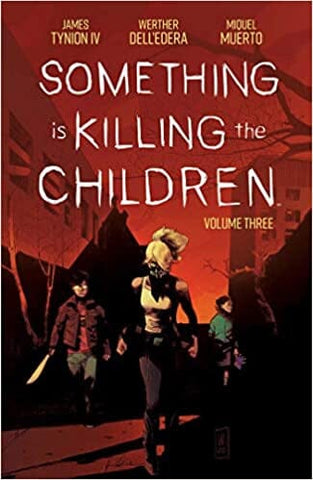 Something is Killing the Children Vol. 3 Paperback Comics NEW Diamond Comic Distributors, Inc.