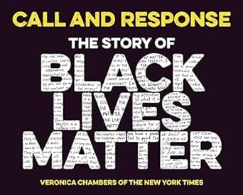 Call and Response - The Story of Black Lives Matter Books NEW Not specified