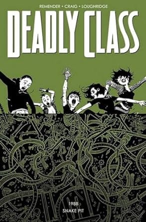 Deadly Class Volume 3: The Snake Pit Paperback Comics NEW Diamond Comic Distributors, Inc.