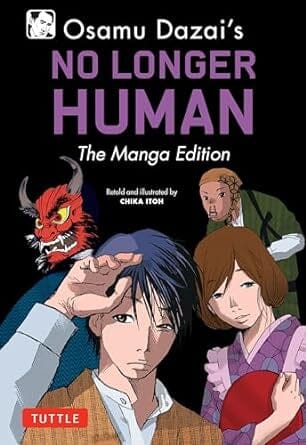 Osamu Dazai's No Longer Human: The Manga Edition Paperback (MATURE READERS) Comics NEW Diamond Comic Distributors, Inc.