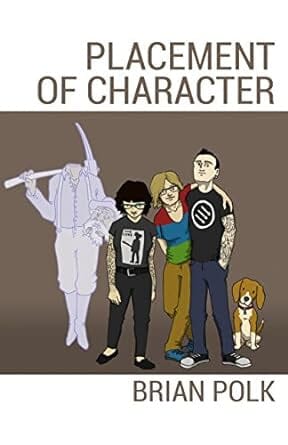 Placement Of Character, by Brian Polk Books NEW Not specified
