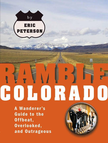 Ramble Colorado, By Eric Peterson Books NEW Not specified