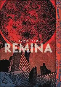 Remina (Junji Ito) Hardcover Comics NEW Diamond Comic Distributors, Inc.