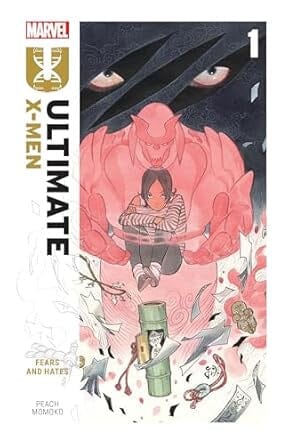 ULTIMATE X-MEN BY PEACH MOMOKO VOL. 1: FEARS AND HATES Paperback Comics NEW Penguin Random House