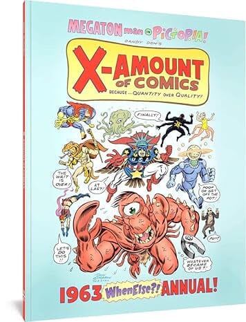 X-Amount of Comics: 1963 (WhenElse?!) Annual (Fantagraphics Underground: Megaton man in Pictopia) Paperback Comics NEW lunar distribution