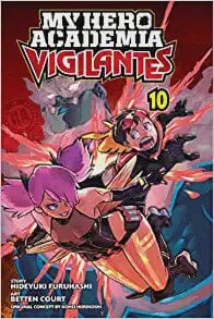 My Hero Academia: Vigilantes, Vol. 10 Comics NEW Diamond Comic Distributors, Inc.