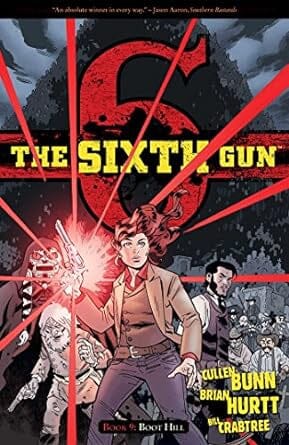 The Sixth Gun Volume 9: Boot Hill Paperback Comics NEW Diamond Comic Distributors, Inc.